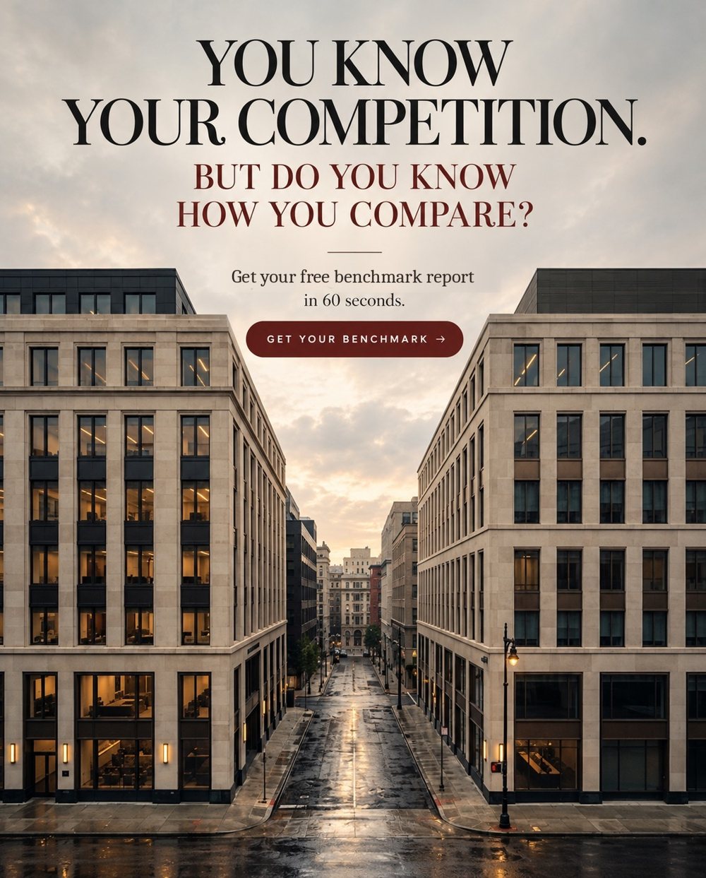 Concept mockup: two classic office buildings facing each other across a street, with the headline: You know your competition. But do you know how you compare?